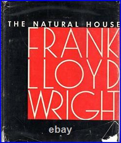 The Natural House by Frank Lloyd Wright (1954-03-03) by Wright, Frank Lloyd The