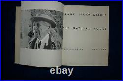 The Natural House by Frank Lloyd Wright 1st Edition Horizon Press NY 1954
