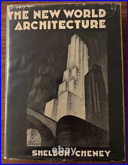 The New World Architecture SHELDON CHENEY 1933 Frank Lloyd Wright Neutra MODERN