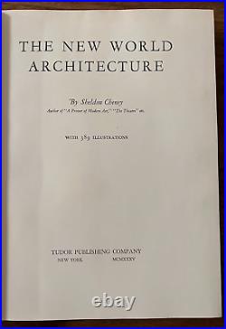 The New World Architecture SHELDON CHENEY 1933 Frank Lloyd Wright Neutra MODERN