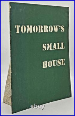Tomorrow's Small House 1945 MoMA Philip Johnson Frank Lloyd Wright Exhibition