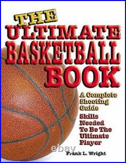 Ultimate Basketball Book A Compl. By Wright, Frank Lloyd Paperback / softback