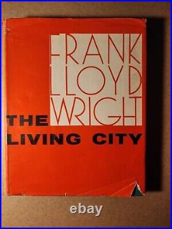 Vintage 1958 Living City by Frank Lloyd Wright With Map HC DJ FE